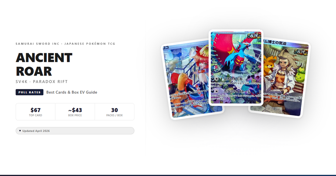 SV4K Ancient Roar Pull Rates, Best Cards & Box Value — April 2026 Guide