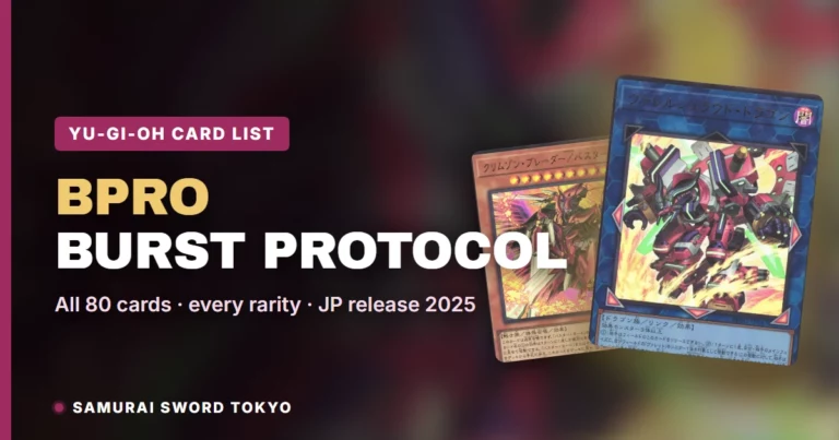 Burst Protocol (BPRO) Card List: Every Japanese Yu-Gi-Oh Card & Rarity