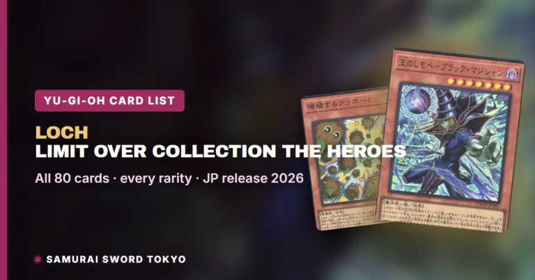 Limit Over Collection The Heroes (LOCH) Card List: Every Japanese Yu-Gi-Oh Card & Rarity