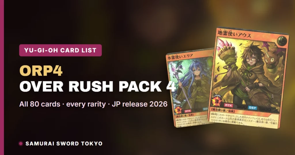 Over Rush Pack 4 (ORP4) Lista de Cartas: Todas las Cartas y Rarezas Japonesas de Yu-Gi-Oh
