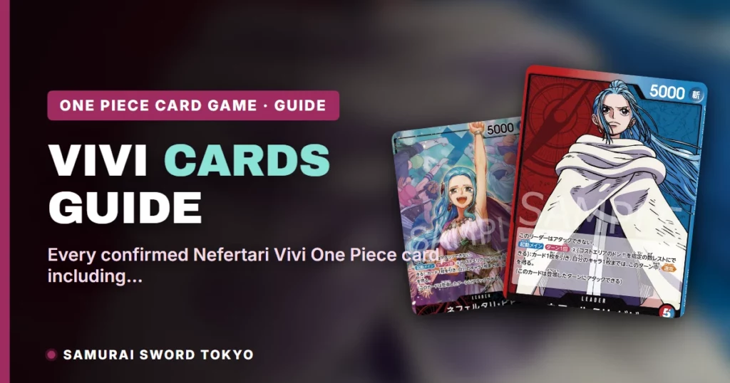 Nefertari Vivi One Piece Card Guide: Every Printing and the Alt-Art Leader