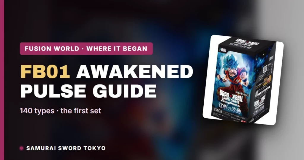 FB01 Awakened Pulse Guide: Where Dragon Ball Fusion World Began