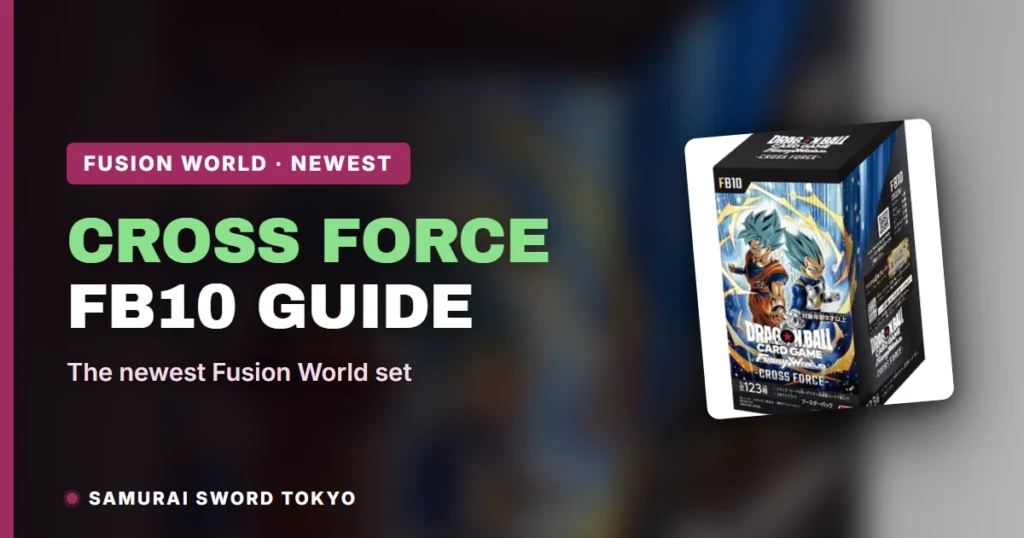 FB10 Cross Force Guide: The Newest Dragon Ball Fusion World Set