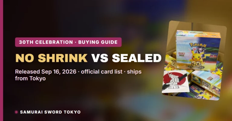 No Shrink vs Sealed：30th CELEBRATION 補充包原盒指南