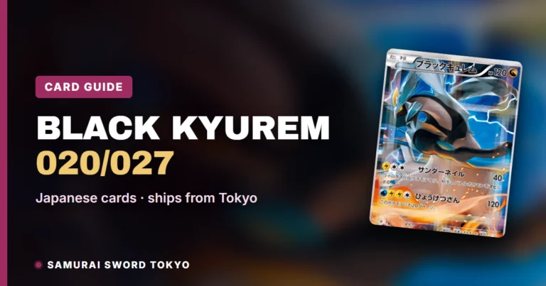 Black Kyurem 020/027 (CP2 Legend Kira Collection, 1st Edition) Karten-Guide