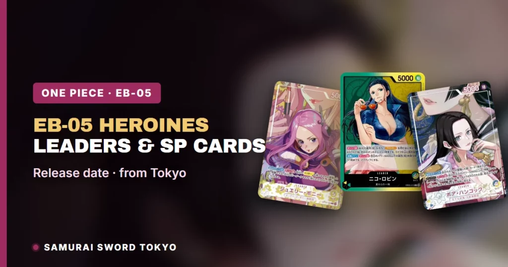 EB-05 Heroines Edition vol.2: Release Date, Leaders, Heroines SP Cards