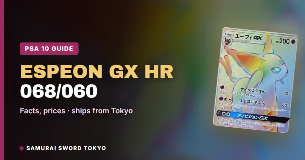 Espeon GX HR 068/060 (Collection Sun): Pokemon PSA 10 Prints & Asks