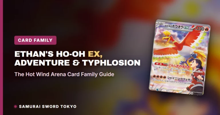 Ethan’s Ho-Oh ex, Adventure & Typhlosion: The Hot Wind Arena Card Family Guide
