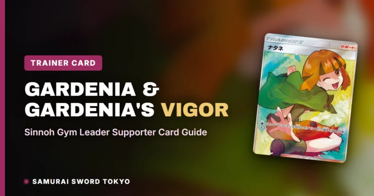 Gardenia & Gardenia’s Vigor: Sinnoh Gym Leader Supporter Card Guide