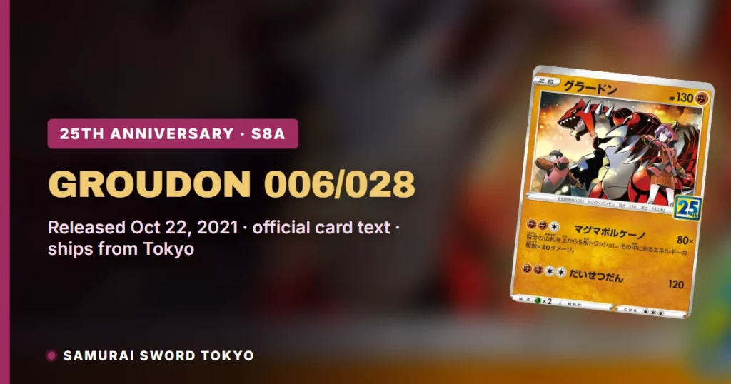 Groudon 006/028: 25th Anniversary Card Guide