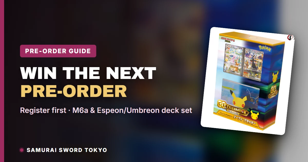 So gewinnst du japanische Pokemon-Vorbestellungen bei Samurai Sword Tokyo: Registriere dein Konto vor den Drops von M6a und dem Deck Set Psiana und Nachtara