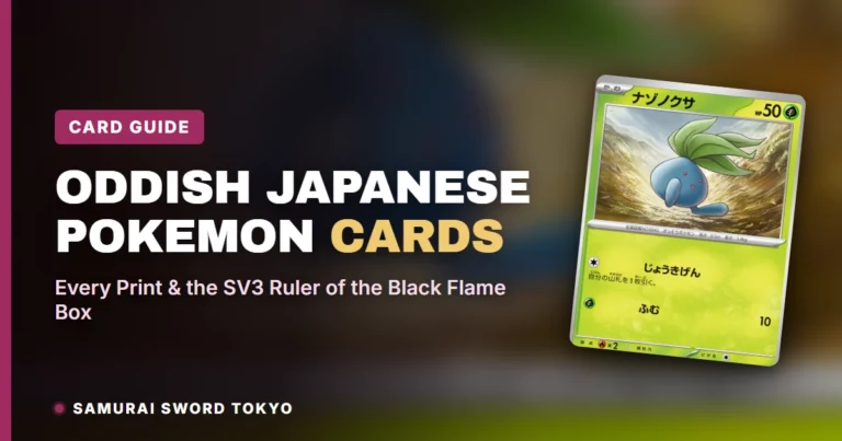 Oddish Japanese Pokemon Cards Guide: Every Print & the SV3 Ruler of the Black Flame Box
