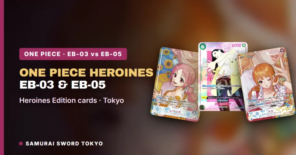 Cartas One Piece Heroines: guía de cajas EB-03 vs EB-05 Heroines Edition [2026]