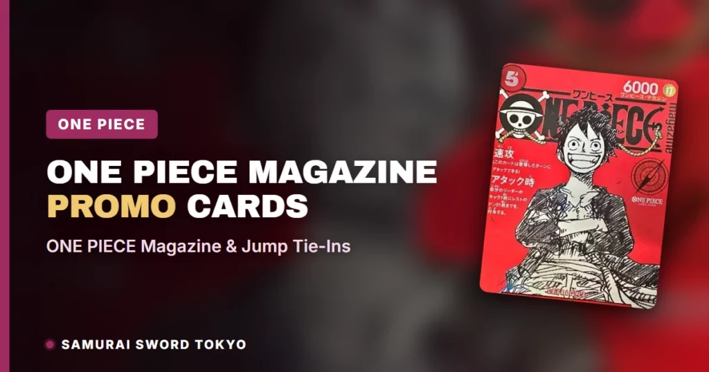 One Piece Magazine Promo Cards Guide: ONE PIECE Magazine & Jump Tie-Ins