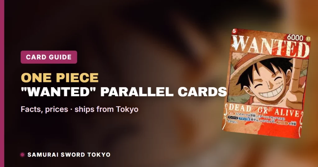 One Piece “Wanted” Parallel Cards: Sabo, Roger and Official Names