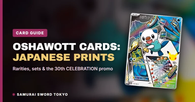 Oshawott Pokemon Card Guide: Japanese Prints, Rarities and the 30th CELEBRATION Promo