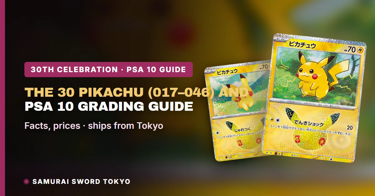 The 30 Pikachu (017-046): PSA 10 Grading Guide
