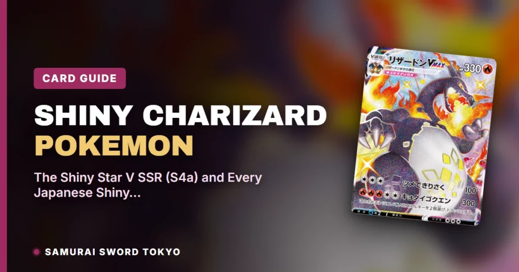 Shiny Charizard Pokemon Card Guide: The Shiny Star V SSR (S4a) and Every Japanese Shiny Charizard Print