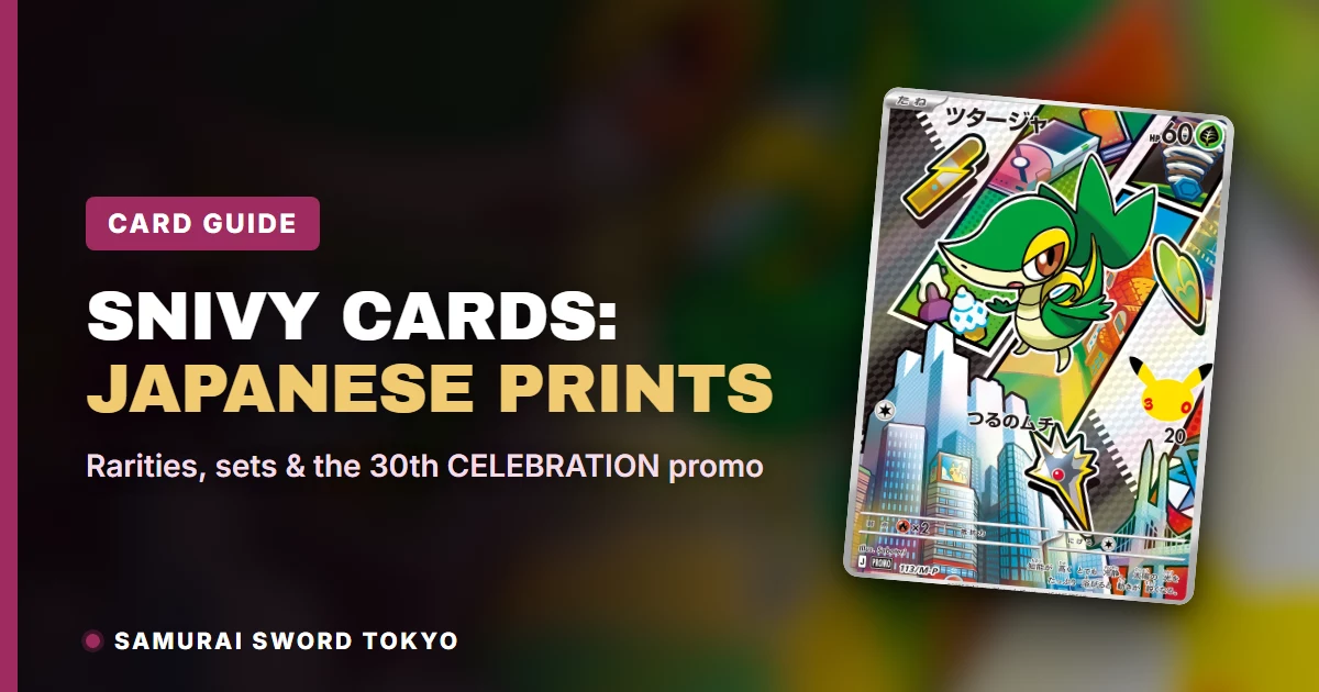 Snivy Pokemon Card Guide: Japanese Prints, Rarities and the 30th CELEBRATION Promo