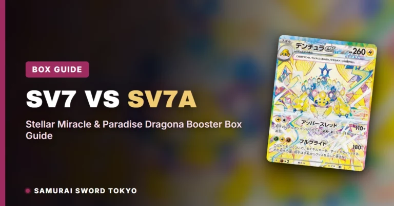 SV7 vs SV7a: Stellar Miracle & Paradise Dragona Booster Box Guide