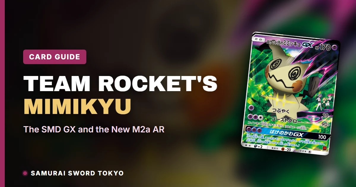 Team Rocket's Mimikyu card guide featured image showing SMD GX and M2a AR prints