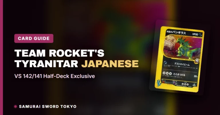 Team Rocket’s Tyranitar Japanese Card Guide: VS 142/141 Half-Deck Exclusive
