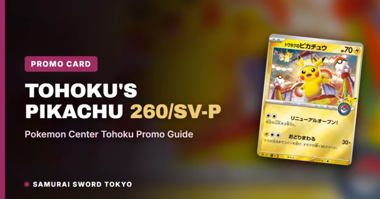 Tohoku’s Pikachu 260/SV-P: Pokemon Center Tohoku Promo Guide