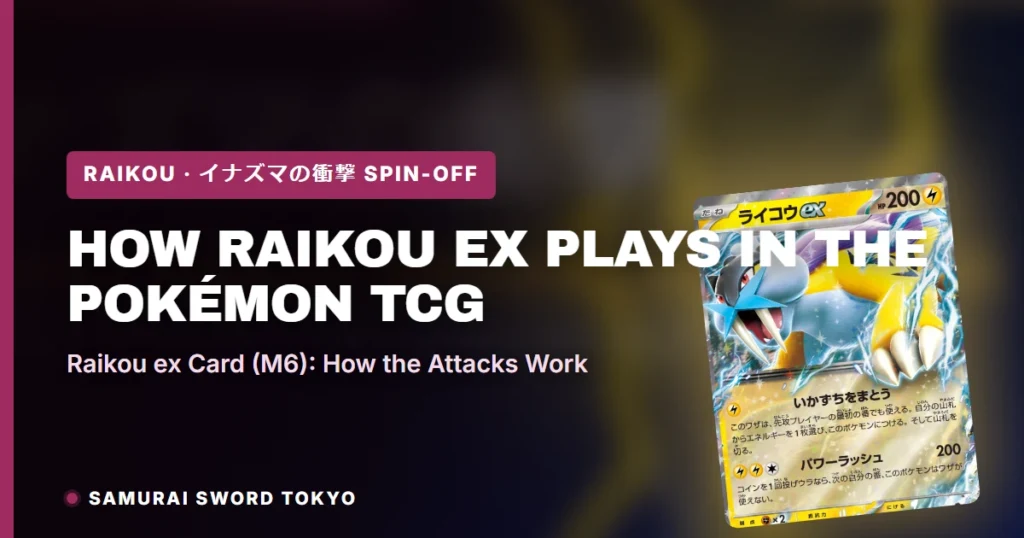 How Raikou ex Plays in the Pokémon TCG: Storm Emeralda (M6) Attacks Explained
