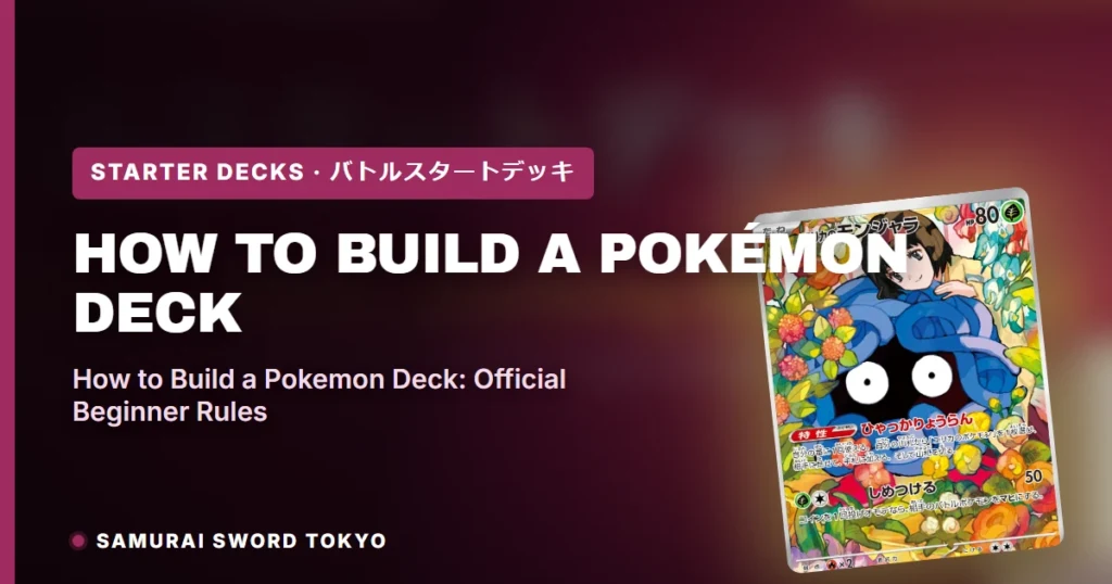 How to Build a Pokémon Deck (Beginners, Japanese Cards): Official Rules in Plain English