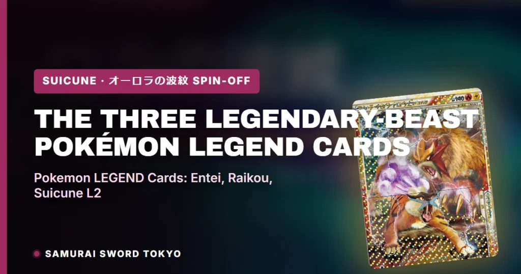 The Three Legendary-Beast Pokémon LEGEND Cards (L2 Reviving Legends 063–068/080)