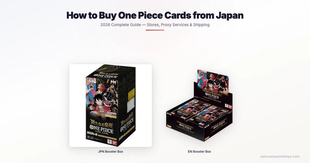 How to Buy One Piece Cards from Japan in 2026: The Complete Guide